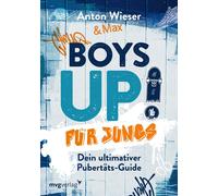 Anton Wieser Boys Up Für Jungs: Dein ultimativer Pubertäts-Guide. A (Paperback)