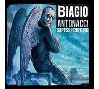 Antonacci Biagio - Sapessi Dire No (Spec.Edt.)