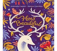 Antonella Capetti How Beautiful Hardback Book Antonella Capetti Multicolor