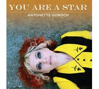 Antonette Goroch - You Are A Star EP
