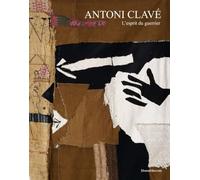 Antoni Clavè: L’esprit du guerrier