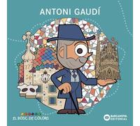 Antoni Gaudí (Llibres infantils i juvenils - El bosc de colors)