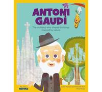 Antoni Gaudí: The architect who shaped buildings inspired by nature | A Children’s Book with Games and Extra Activities | Stories for Children to ... Values that Inspired Them (My Little Heroes)