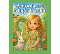 Antonia and the Magic Garden - Coloring Storybook for Kids | Cute Bunny, Magical Garden, Spring Adventure