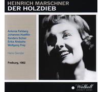 Antonia Fahberg; Johannes Hoefflin; Sanders Schier; Erika Ahsbahs; Wolfgang Frey; Hans Gierster - Der Holzdieb, The Wood Thief, Freiburg 1962, Broadcast by Freiburg Radio