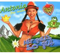 Antonia feat. Sandra - Mir geht's so gut (feat. Sandra)