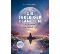 Antonia Langsdo Die Seele der Planeten: Wie die Gestirne, die Mondkn (Paperback)