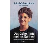 Antonia Salzano Das Geheimnis meines Sohnes: Warum Carlo Acutis als H (Hardback)
