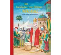 Antonie Schneider Wa Die Geschichte vom Heiligen Nikolaus (Bilder- un (Hardback)