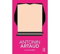 Antonin Artaud (Routledge Performance Practitioners)