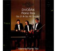 Antonín Dvo?ák: Piano Trios Op. 21, Op. 90 'Dumky'