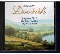 Antonin Dvorak Symphony No.6, The water goblin, the noon witch