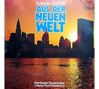 Antonín Dvořák - Aus Der Neuen Welt