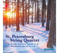 St. Petersburg String Quartet - Mendelssohn: Quartet No. 2, Op. 13, Dvorák: American Quartet