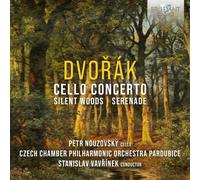 PETR NOUZOVSKY/CZECH CHAMBER PHILHARMONIC ORCHESTRA PARDUBICE/STANISLAV VAVRINEK - DVORAK: SILENT WOODS, CELLO CONCERTO
