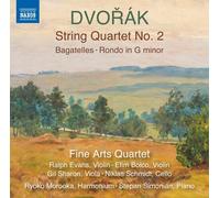 Fine Arts Quartet - Antonin Dvorak: String Quartet No. 2; Bagatelles; Rondo in G minor
