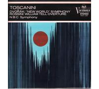 Antonín Dvořák / Gioacchino Rossini / NBC Symphony Orchestra , Arturo Toscanini - Dvorak - "New World" Symphony / Rossini - William Tell Overture