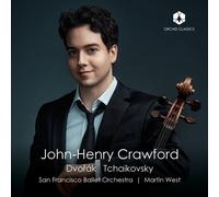 John-Henry Crawford, San Francisco Ballet Orchestra, Martin West – Dvorak & Tchaikovsky