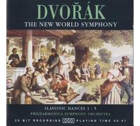 Antonin Dvorak - Neue Welt Symphonie & Slawische Tänze