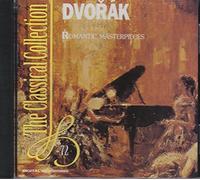 Antonin Dvorak - ROMANTIC MASTERPIECES MUSIC