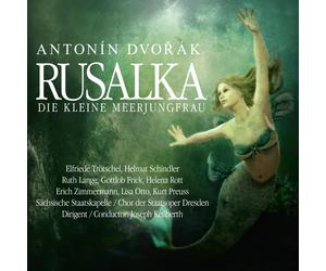 Antonin Dvorak Rusalka - Die kleine Meerjungf (CD) (US IMPORT)
