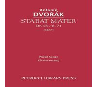 Antonin Dvorak Stabat Mater, Op.58 / B.71: Vocal score Paperback Book Antonin Dvorak Multicolor