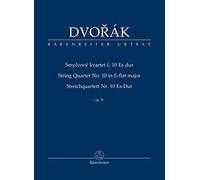Antonín Dvořák: String Quartet No.10 in E-flat Major Op.51 Score: String