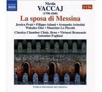 Vaccaj: La sposa di Messina
