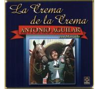Antonio Aguilar - Crema De 1 [Us Import]