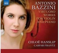 Antonio Bazzini - Virtuoso Works for Violin and Piano