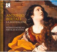 Antonio Bertali: La Maddalena - Scherzi Musicali