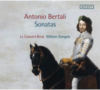 William Dongois, Le Concert Brisé - Antonio Bertali - Sonatas