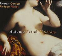 Antonio Bertali - Valoroso (Pierlot, Ricercar Consort)