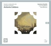 Antonio Caldara : Antonio Caldara: Sonate À Violoncello Solo Col Basso Continuo