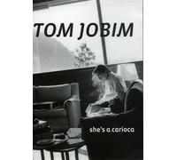 Antonio Carlos Jobim - Antonio Carlos Jobim - Tom Jobim - Part 3 - She`s A Carioca [DVD]