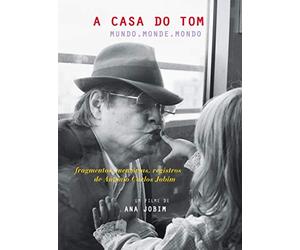 Antonio Carlos Jobim - Tom Jobim: A Casa do Tom
