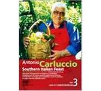 Antonio Carluccio Southern Italian Feast 3 - Lazio & Calabriã« - Basilicata