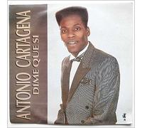 Antonio Cartagena - Dime Que Si