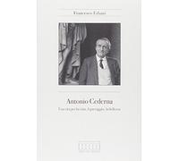 Antonio Cederna. Una vita per la città, il paesaggio, la bellezza