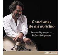 Figueroa,Antonio - Antonio Figueroa/La Familia Figueroa: Canciones De Mi Abuelito