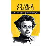 Antonio Gramsci: Selections from Cultural Writings