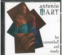 Antonio Hart – For Cannon & Woody – CD