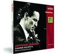 Antonio Janigro; Zagreb Soloists; Antonio Janigro - Works For Chamber Orch.
