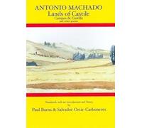 Antonio Machado: Lands of Castile and Other Poems: Lands of Castile/Campos De Castilla and Other Poems (Aris & Phillips Hispanic Classics)