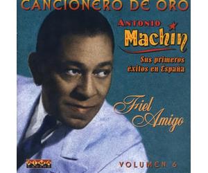 Antonio Machin - En España- Fiel Amigo/ vol.6