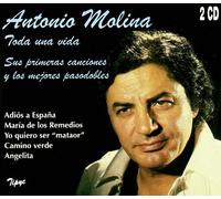 Antonio Molina - Toda Una Vida Sus Primeras Canciones Y l