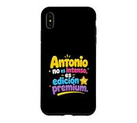 Antonio no es intenso, es edición premium Case for iPhone XS Max