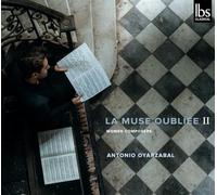 Antonio Oyarzabal - La Muse Oubliee II - Women Composers