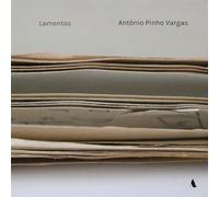 António Pinho Vargas: Lamentos