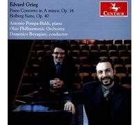 Antonio Pompa-Baldi & Ohio Philharmonic Orchestra - Grieg: Piano Concerto Op. 16 - Holberg Suite, Op. 40